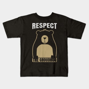 respect the groundhog Kids T-Shirt